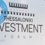 Thessaloniki Investment Forum: Οι επενδύσεις που αλλάζουν την εικόνα της Βόρειας Ελλάδας